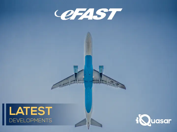 Federal Aviation Administration Latest Developments regarding eFAST | iQuasar LLC