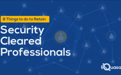 Eight Things to do to Retain Security Cleared Professionals