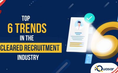 Top 6 Trends in the Cleared Recruitment Industry