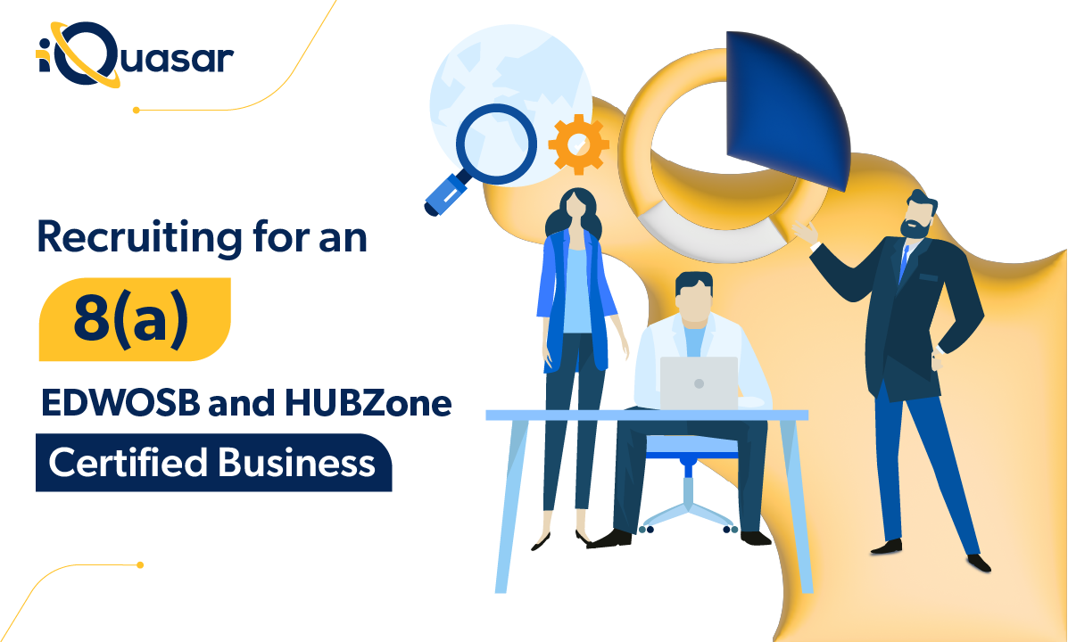 Recruiting for 8a, HUBZone | iQuasar Recruiting for 8a, HUBZone | iQuasar