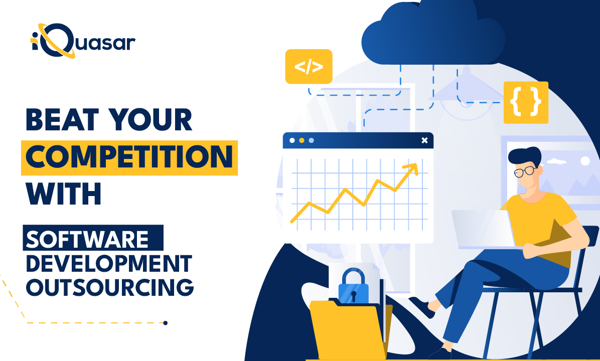 Why Software Development Outsourcing | iQuasar LLC Why Software Development Outsourcing | iQuasar LLC