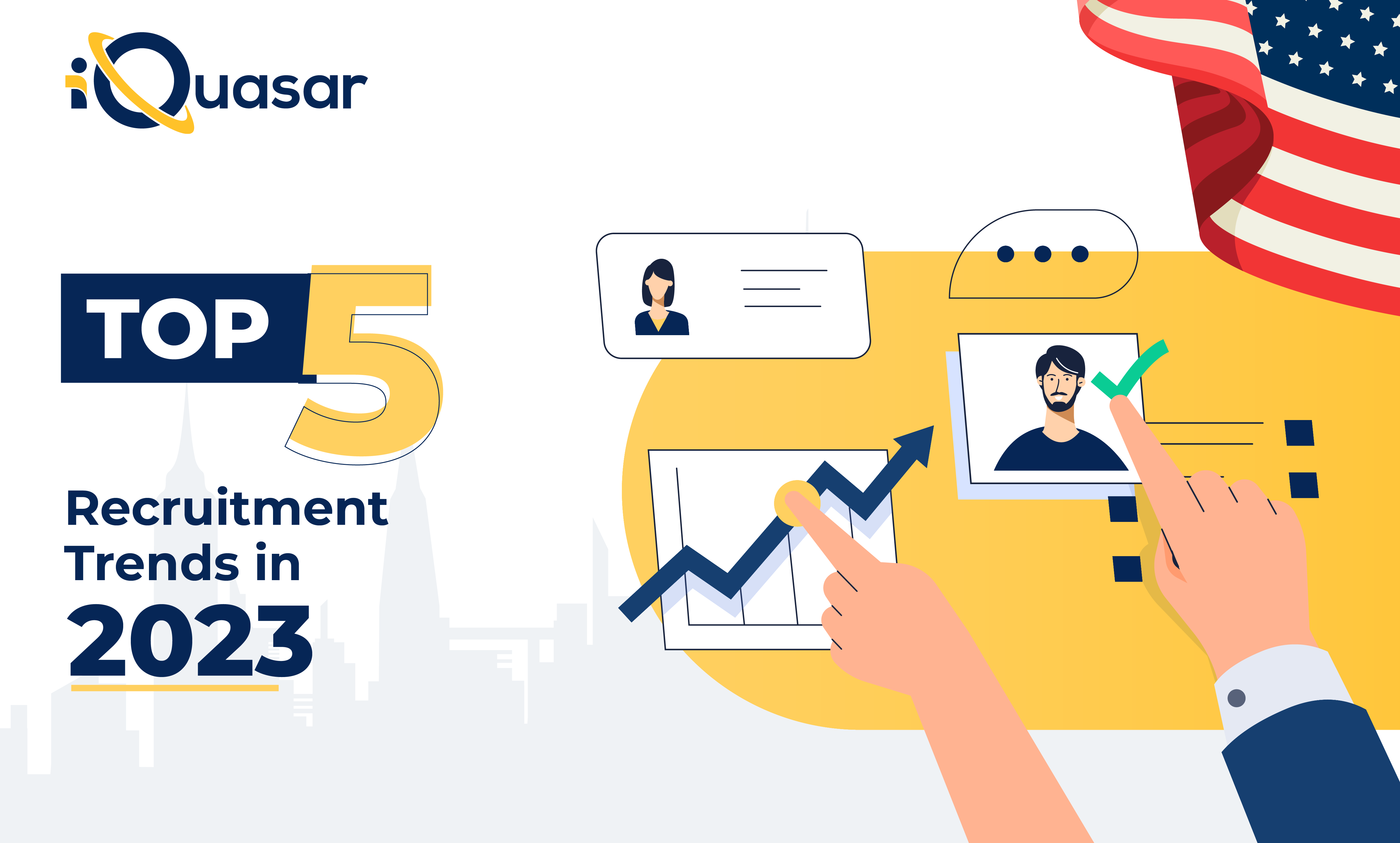 Recruitment Trends 2023 | iQuasar Recruitment Trends 2023 | iQuasar