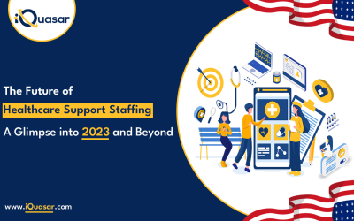 The Future of Healthcare Support Staffing in 2023 and Beyond