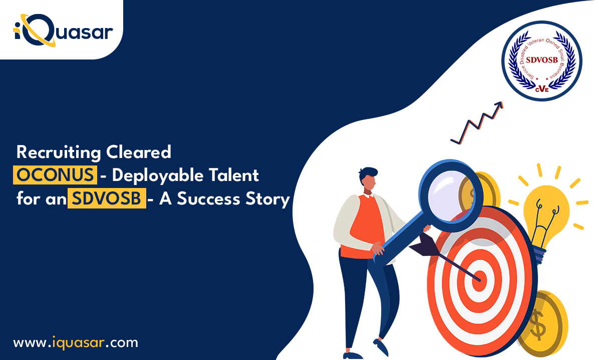 Recruiting Cleared OCONUS Talent for SDVOSB - iQuasar LLC