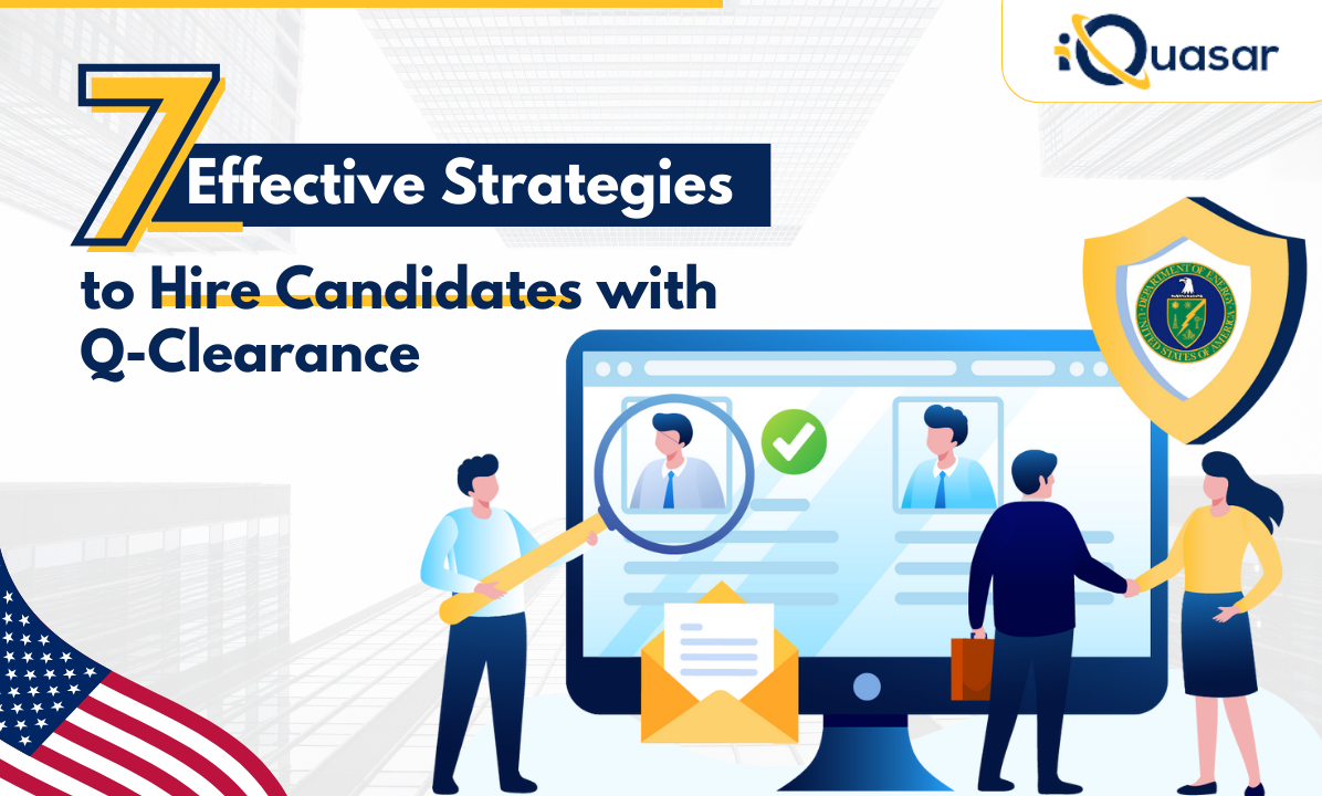 Hire Candidates with Q-Clearance| iQuasarLLC Hire Candidates with Q-Clearance | iQuasar LLC