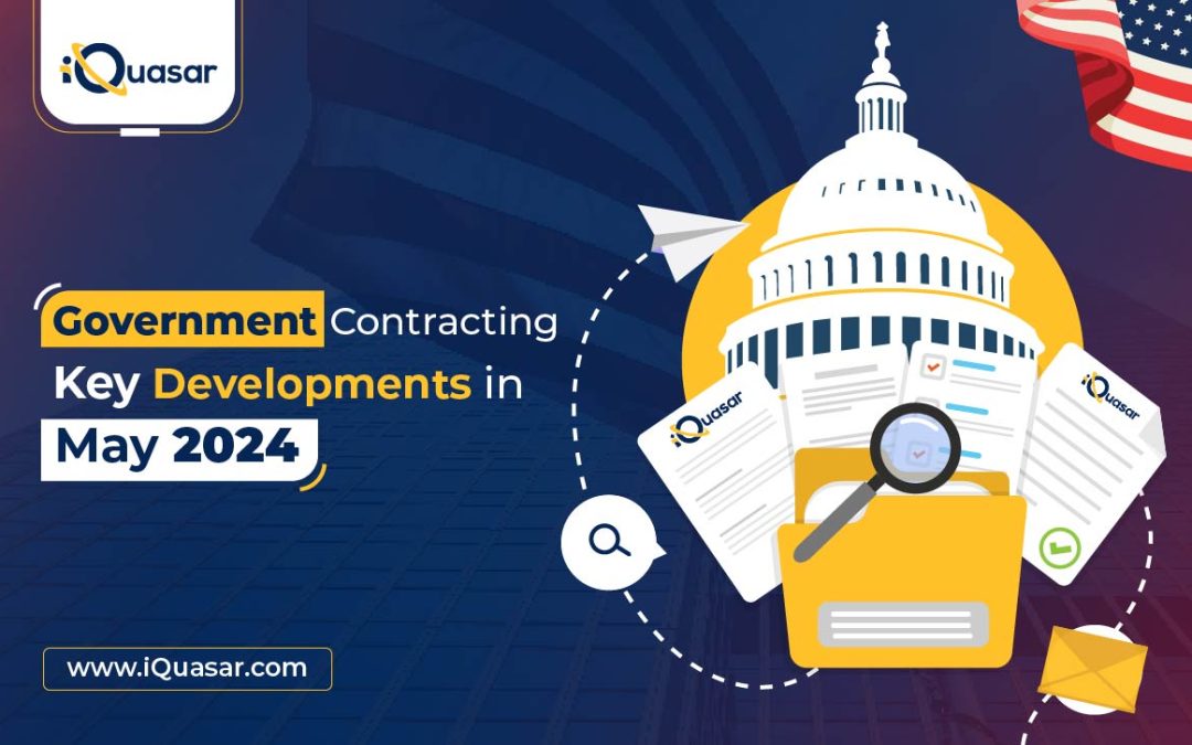 Government Contracting: Key Developments in May 2024