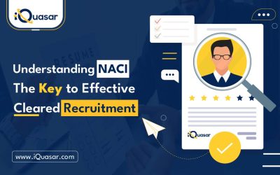 Understanding NACI: The Key to Effective Cleared Recruitment
