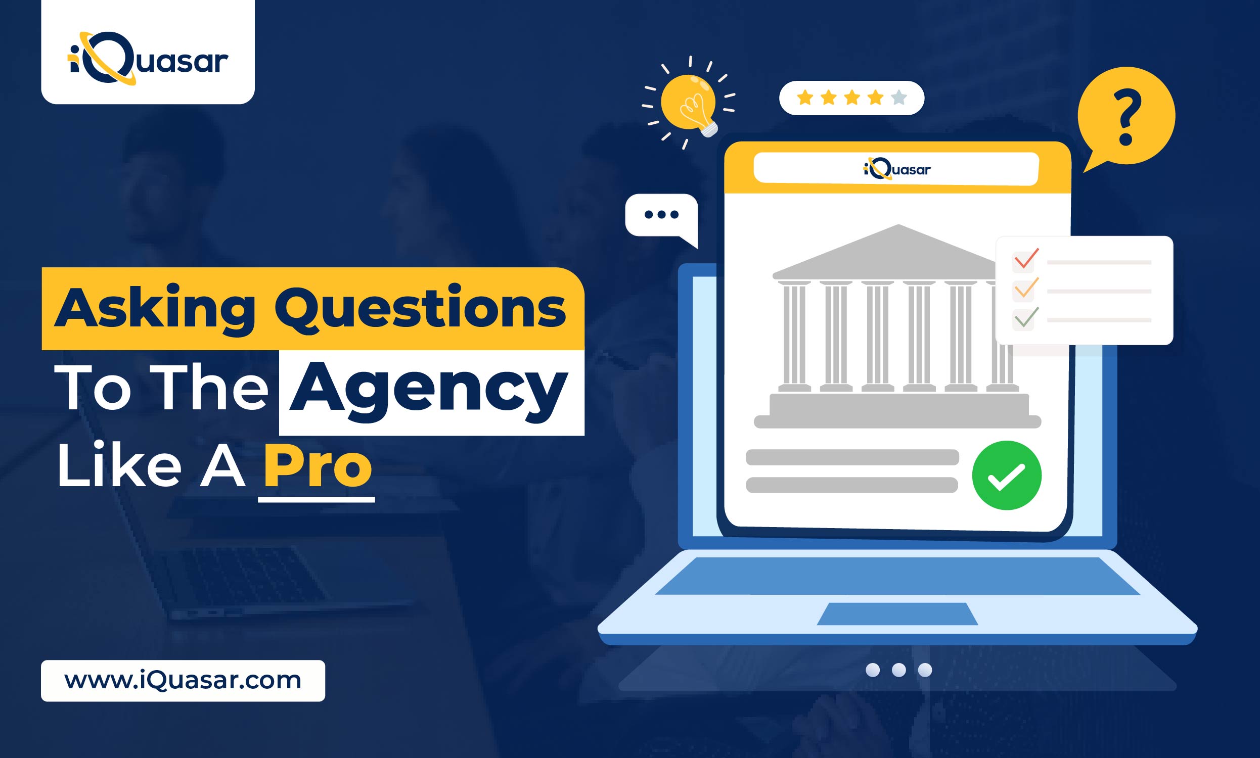 Asking Questions to the Agency Like a Pro (1)