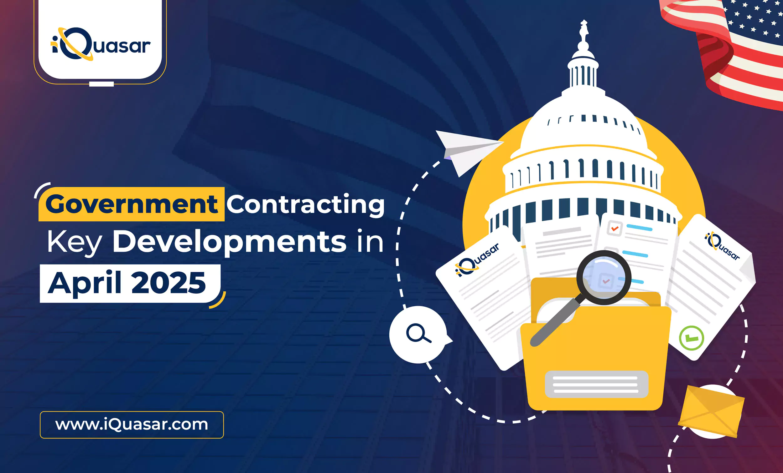 GovCon Key Developments in April 2025 GovCon Key Developments in April 2025