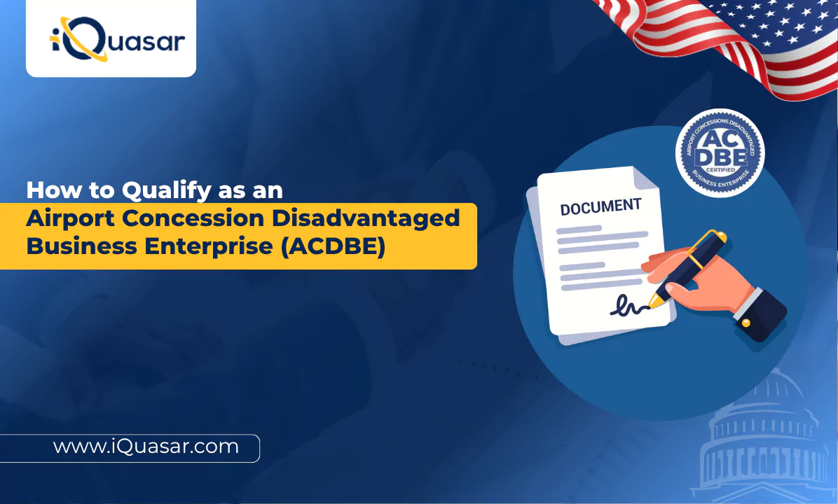 How to Qualify as an Airport Concession Disadvantaged Business Enterprise (ACDBE) Airport Concession Disadvantaged Business Enterprise