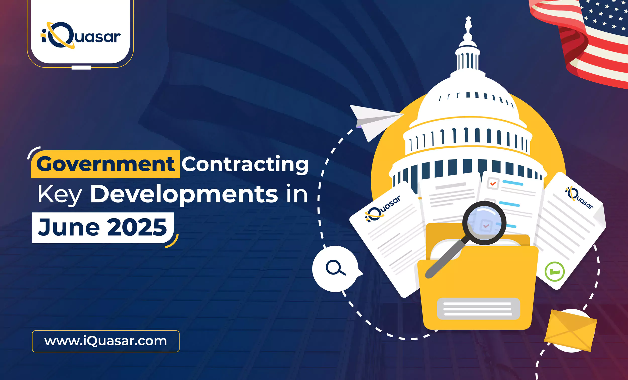 GovCon Key Developments in June 2025