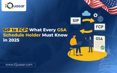SIP to FCP: What Every GSA Schedule Holder Must Know in 2025