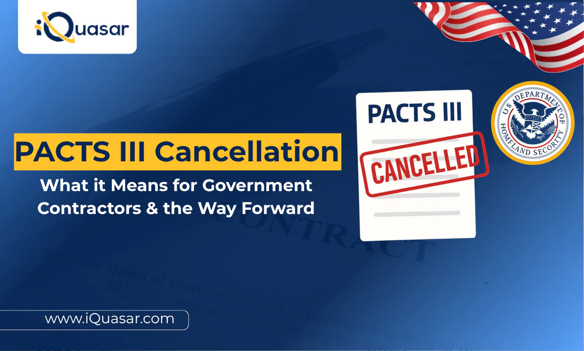 PACTS III Cancellation: What it Means for Government Contractors and the Way Forward PACTS III Cancellation