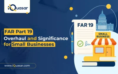 FAR Part 19 Overhaul: What It Means for Small Businesses