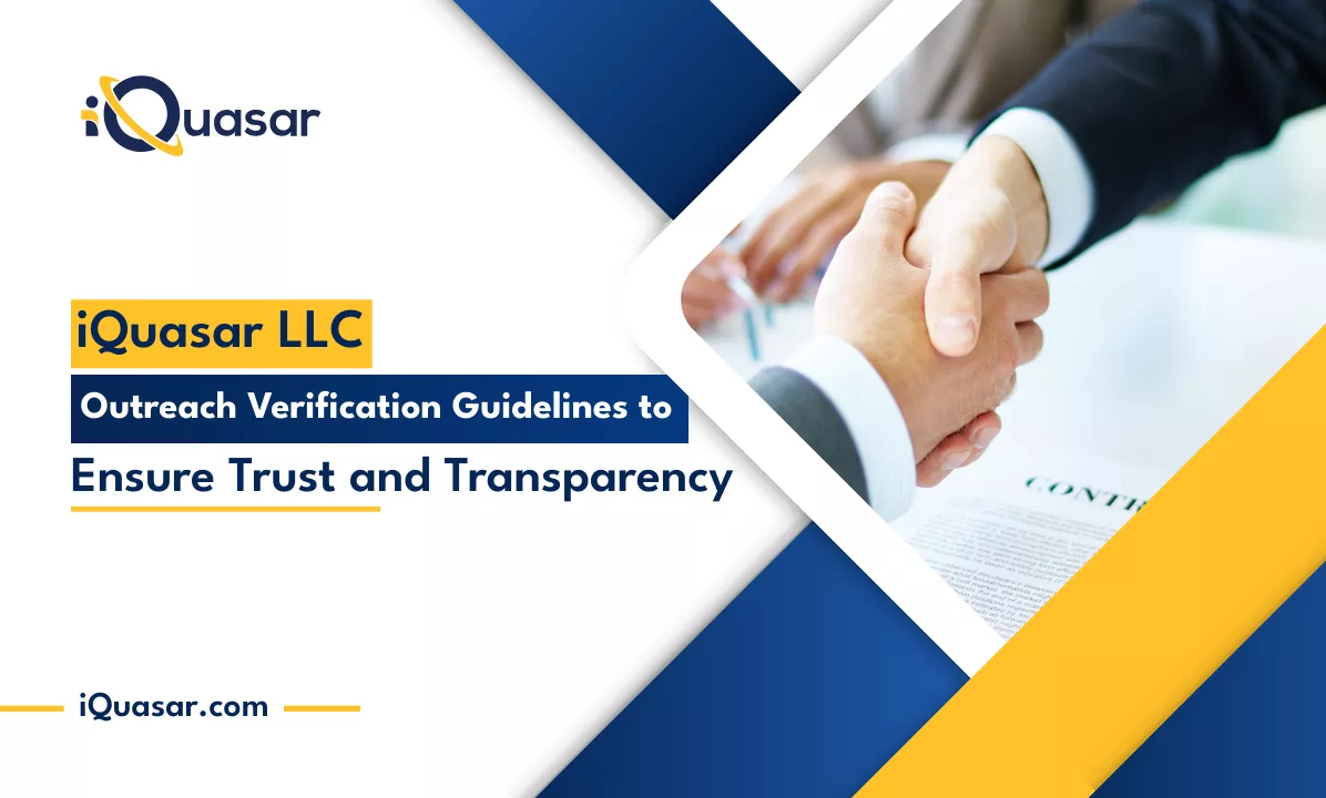 iQuasar LLC Outreach Verification Guidelines to Ensure Trust and Transparency Outreach Verification Guidelines