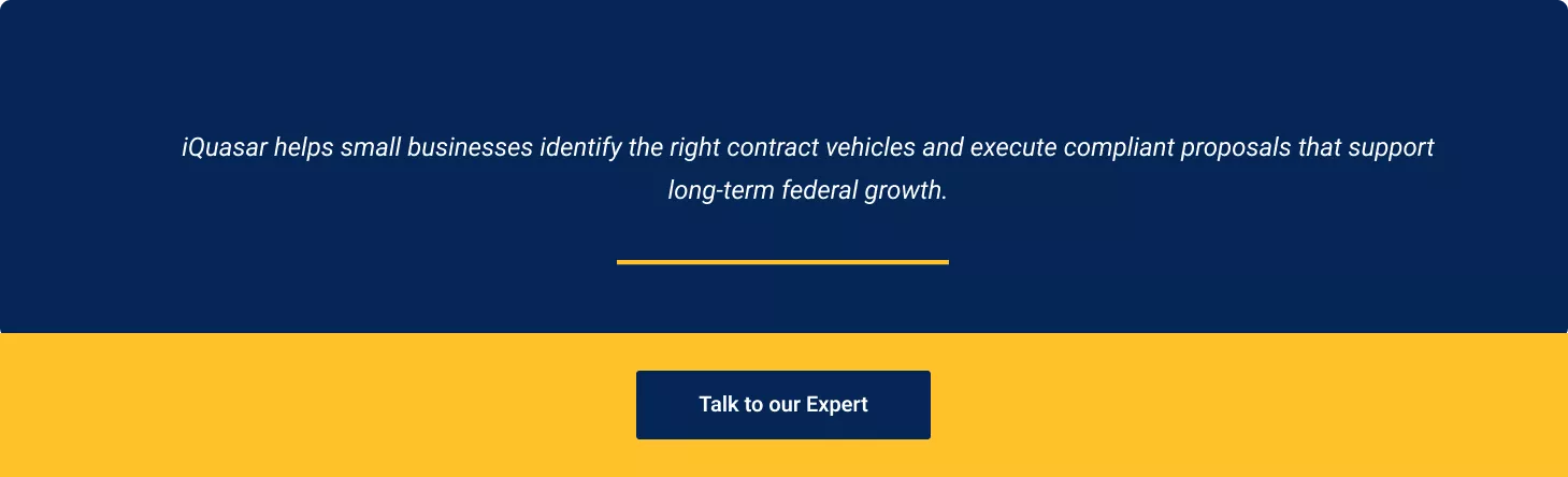 encouraging small businesses to engage iQuasar for contract vehicle and proposal support.
