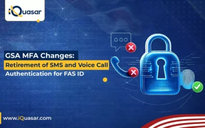 GSA MFA changes: Retirement of SMS and Voice Call Authentication for FAS ID