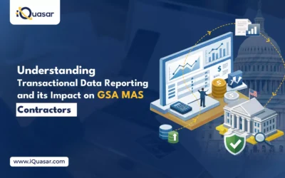 Understanding Transactional Data Reporting and Its Impact on GSA MAS Contractors