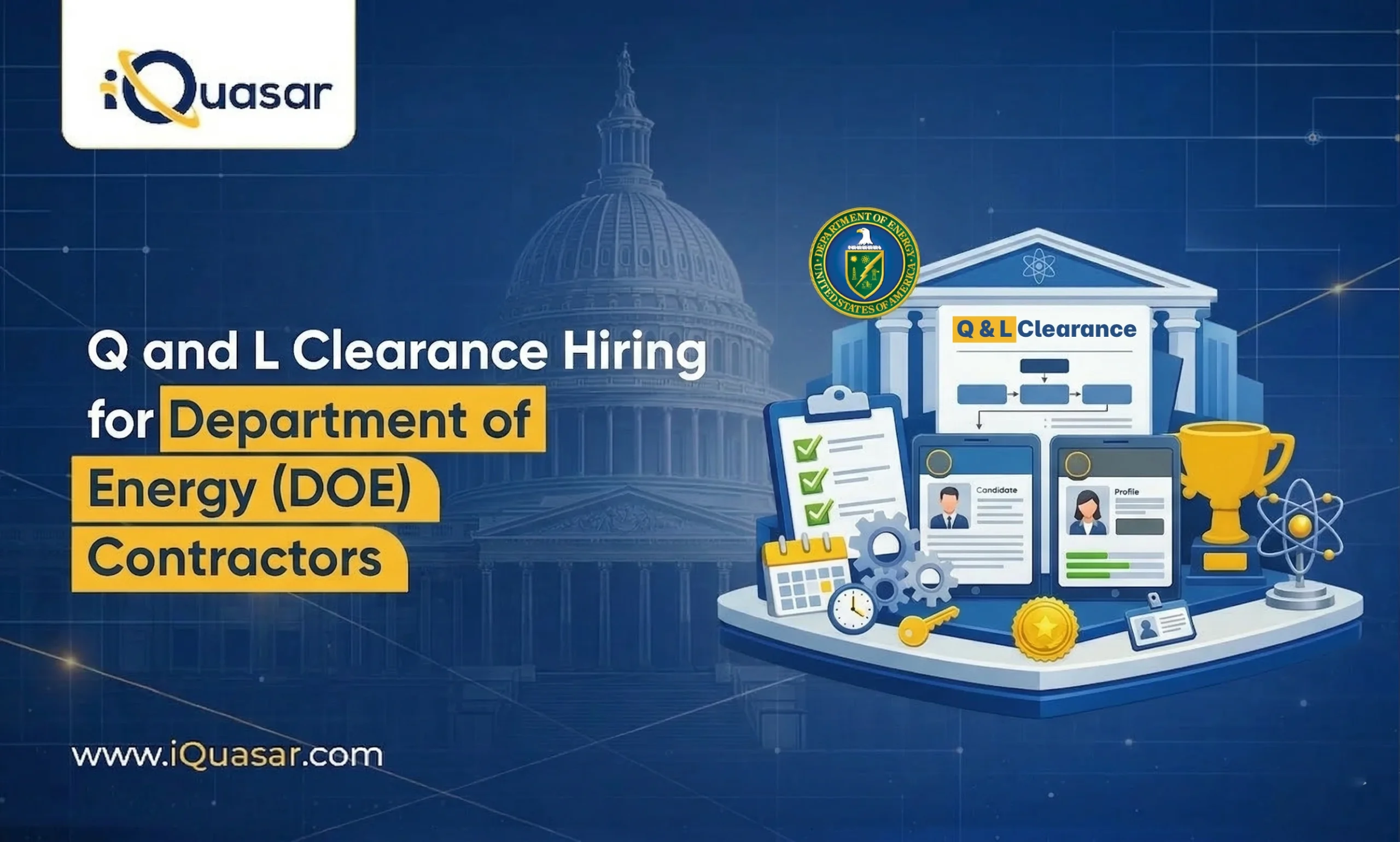 Q and L Clearance Hiring for DOE Contractors: How to Staff Nuclear and Energy Programs DOE Roles