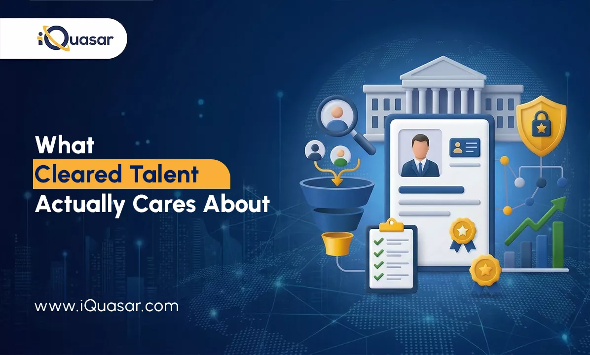 What Cleared Talent Actually Cares About (And How to Build a Winning Cleared Recruitment Strategy) cleared recruitment strategy