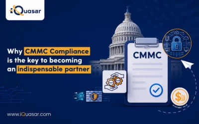 Why CMMC Compliance is the Key to Becoming an Indispensable Partner