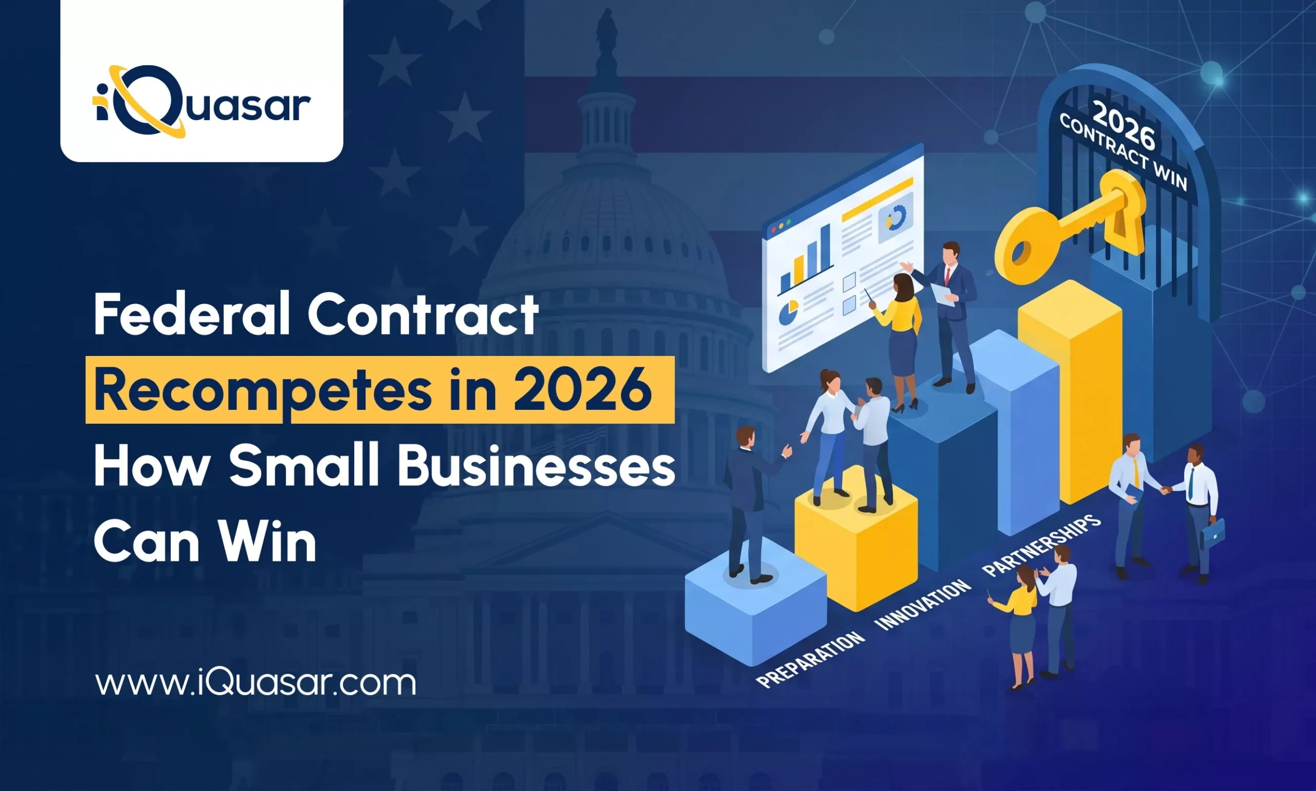 Federal Contract Recompetes in 2026: How Small Businesses Can Win Contract Recompete