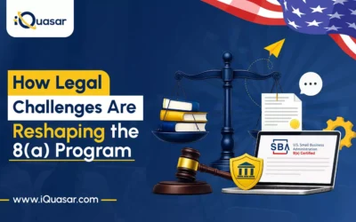 How Legal Challenges Are Reshaping the 8(a) Program