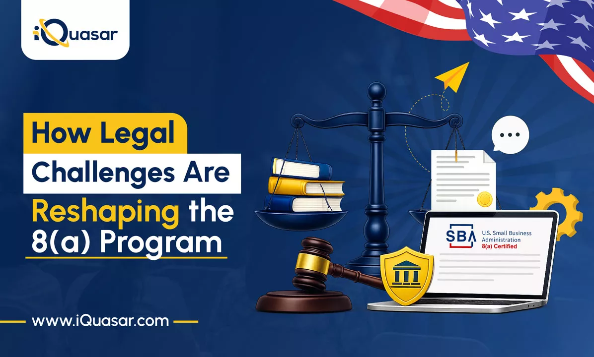How Legal Challenges Are Reshaping the 8(a) Program The 8(a) Program