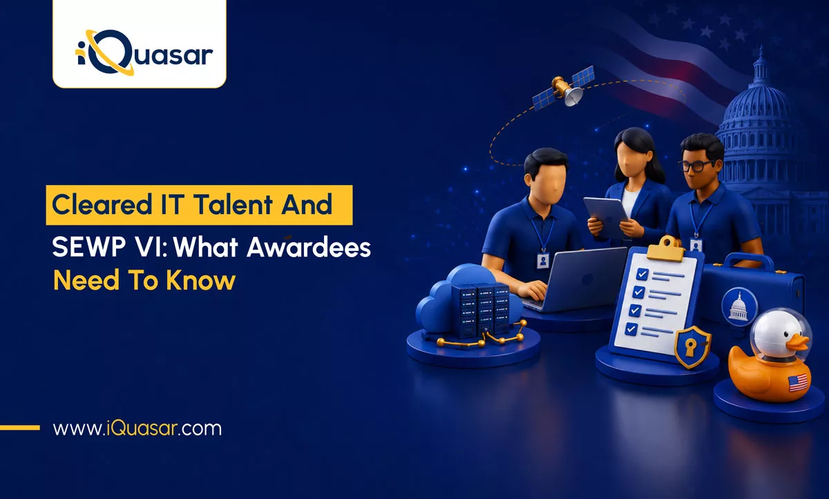 Cleared IT Talent for SEWP VI Services Task Orders: What Awardees Should Know cleared IT talent for SEWP VI