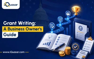 Grant Writing: A Business Owner’s Guide to Government Funding