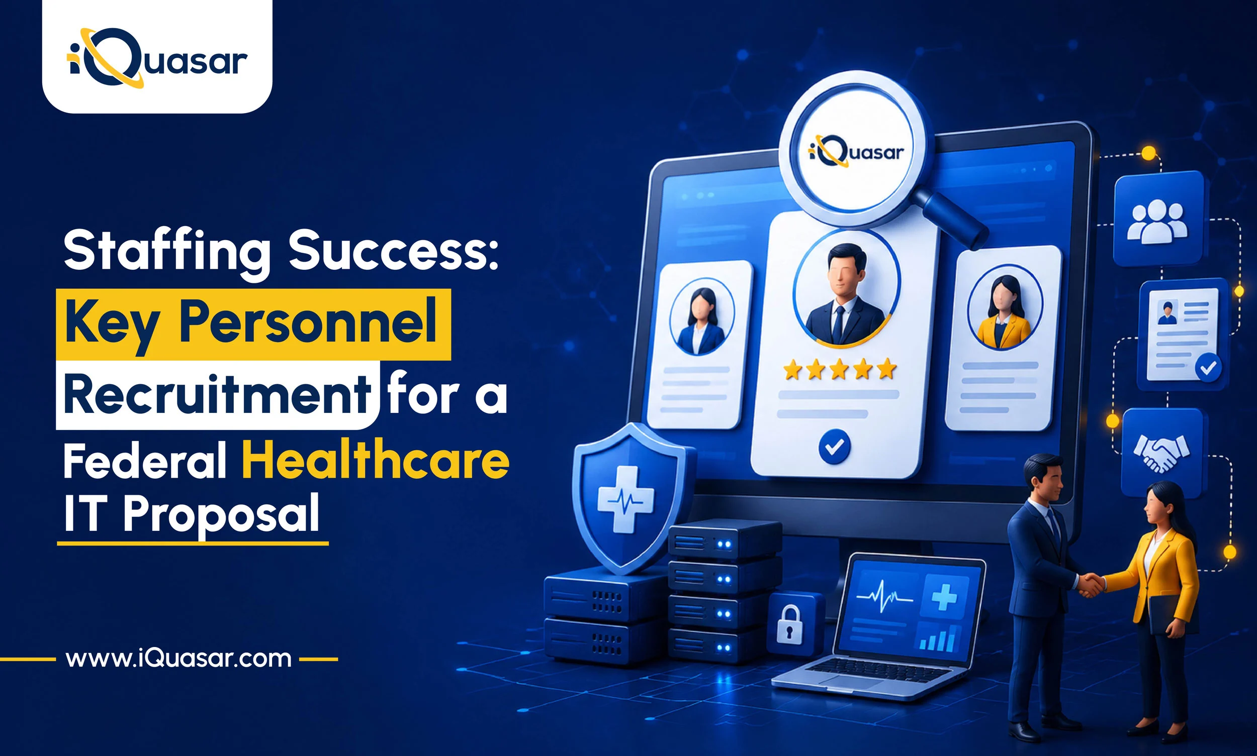 Staffing-Success–Key-Personnel-Recruitment-for-a-Federal-Healthcare-IT-Proposal
