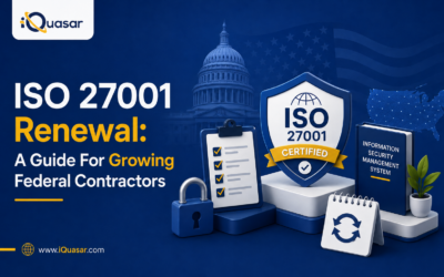 ISO 27001 Renewal: A Guide for Growing Federal Contractors