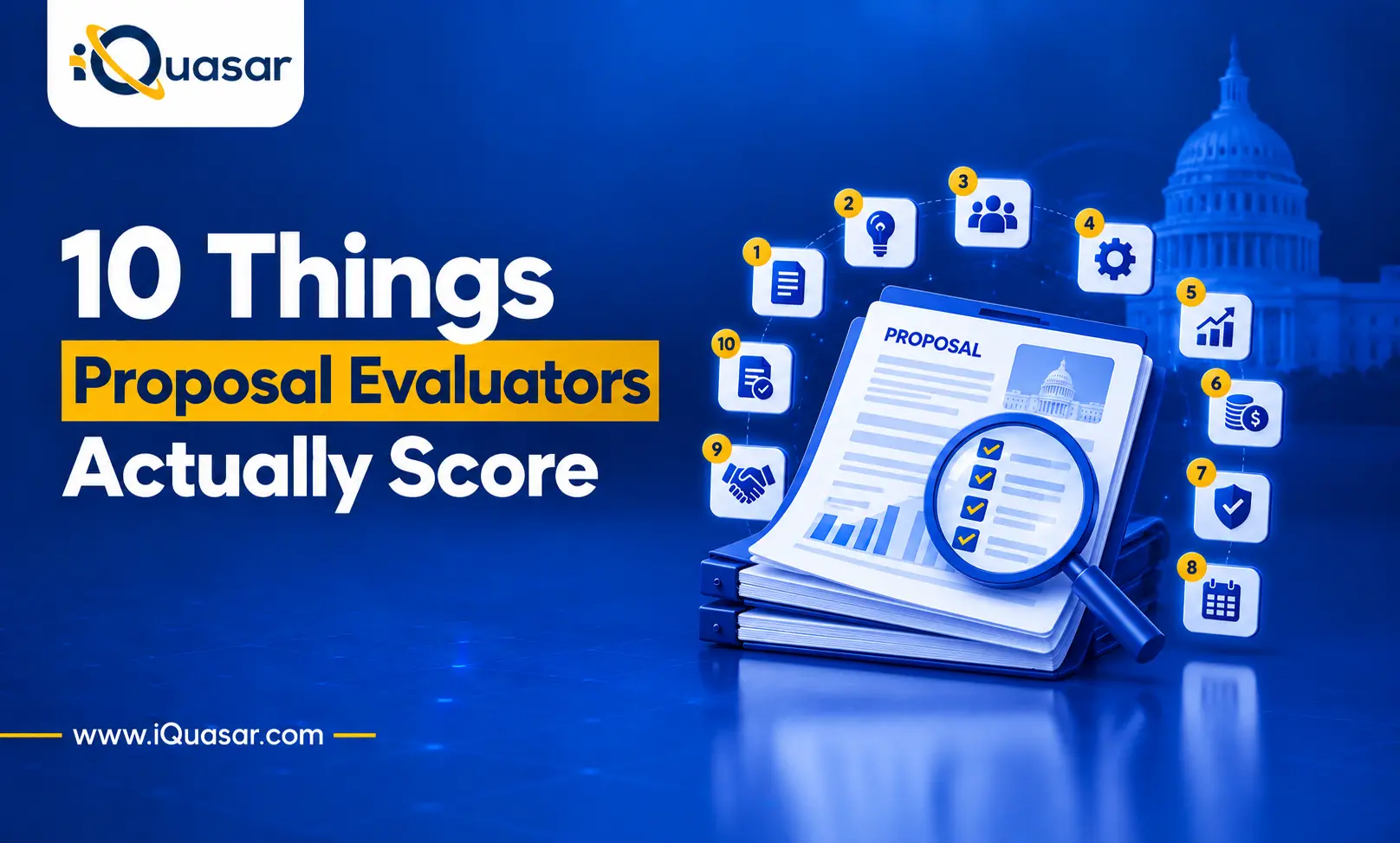 10 Things Proposal Evaluators Score_V2 Proposal document with a checklist and magnifying glass, surrounded by ten numbered scoring-criteria icons. iQuasar blog banner on what proposal evaluators actually score.