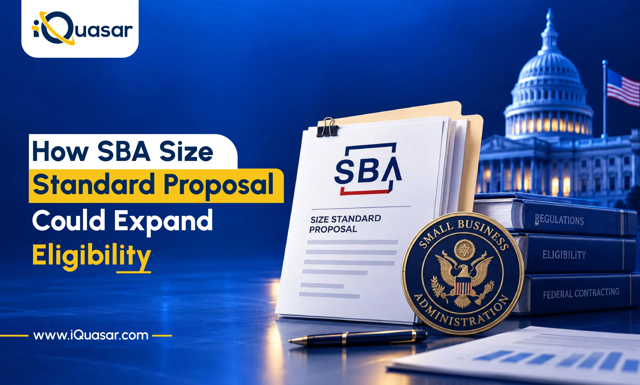 iQuasar blog banner with text "How SBA Size Standard Proposal Could Expand Eligibility" next to SBA document and US Capitol building.