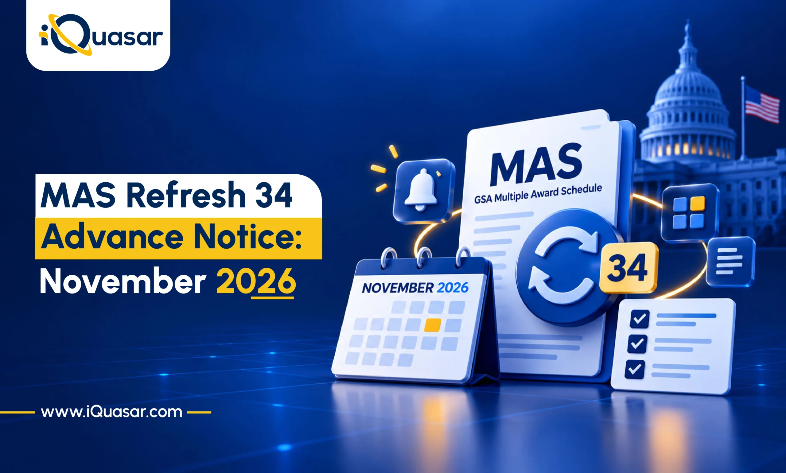 GSA MAS document with a refresh icon labeled 34, beside a November 2026 calendar and notification bell. iQuasar blog banner on the MAS Refresh 34 advance notice.